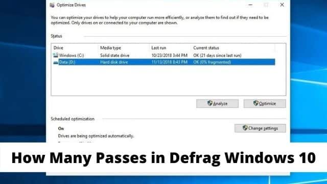 How Many Passes in Defrag Windows 10