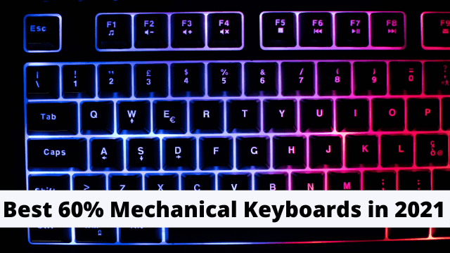 Best 60% Mechanical Keyboards in 2021