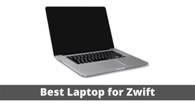 Best Laptop for Zwift