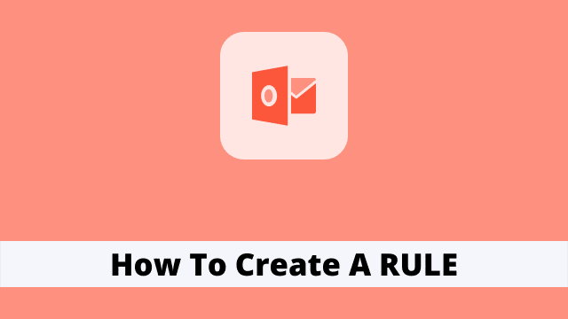 How To Create A RULE