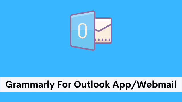 Grammarly For Outlook AppWebmail