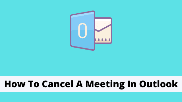 How To Cancel A Meeting In Outlook