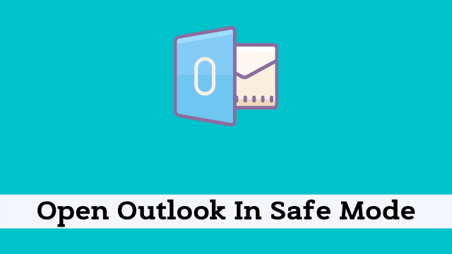 Open Outlook In Safe Mode