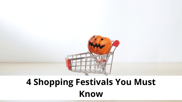 4 Shopping Festivals You Must Know