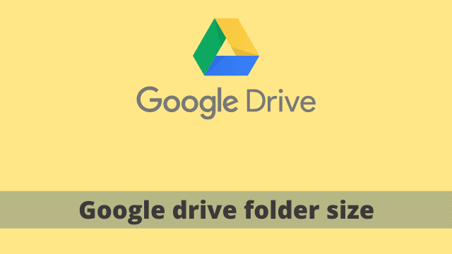 Google drive folder size