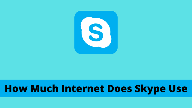 How Much Internet Does Skype Use