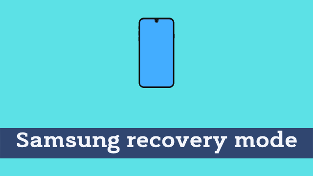 Samsung recovery mode