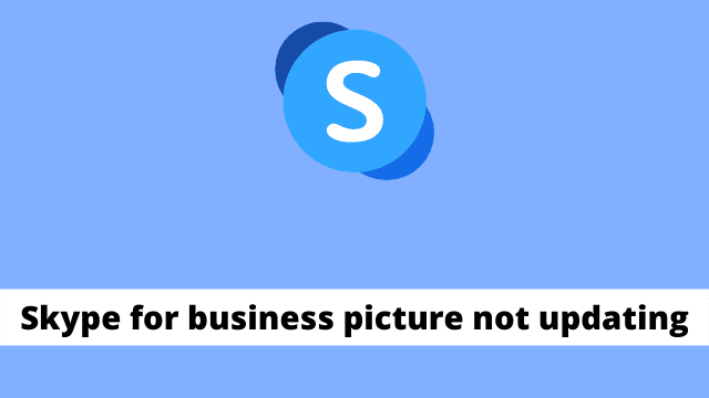 Skype for business picture not updating