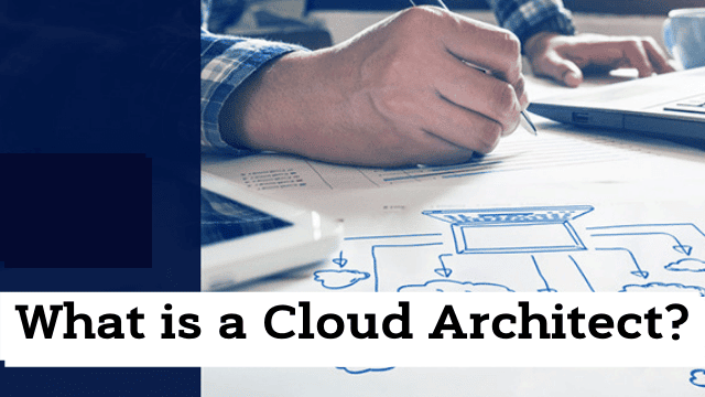 What is a Cloud Architect
