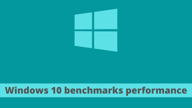 Windows 10 benchmarks performance