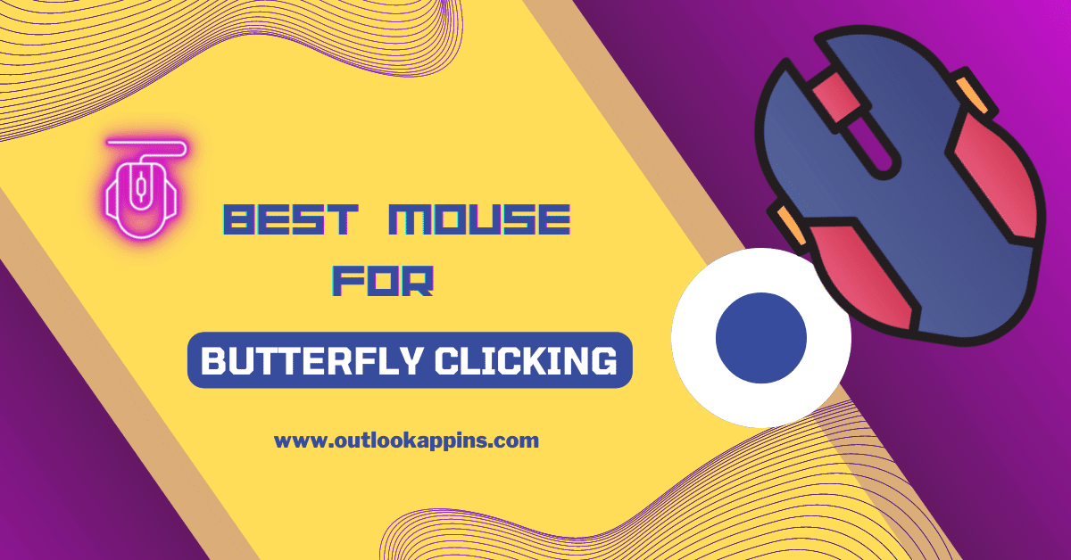 Best Mouse for Butterfly Clicking