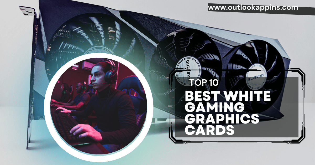 Best White Gaming Graphics Cards