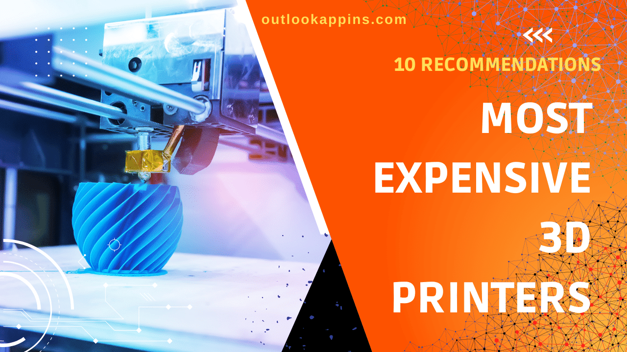 Most Expensive 3d Printers