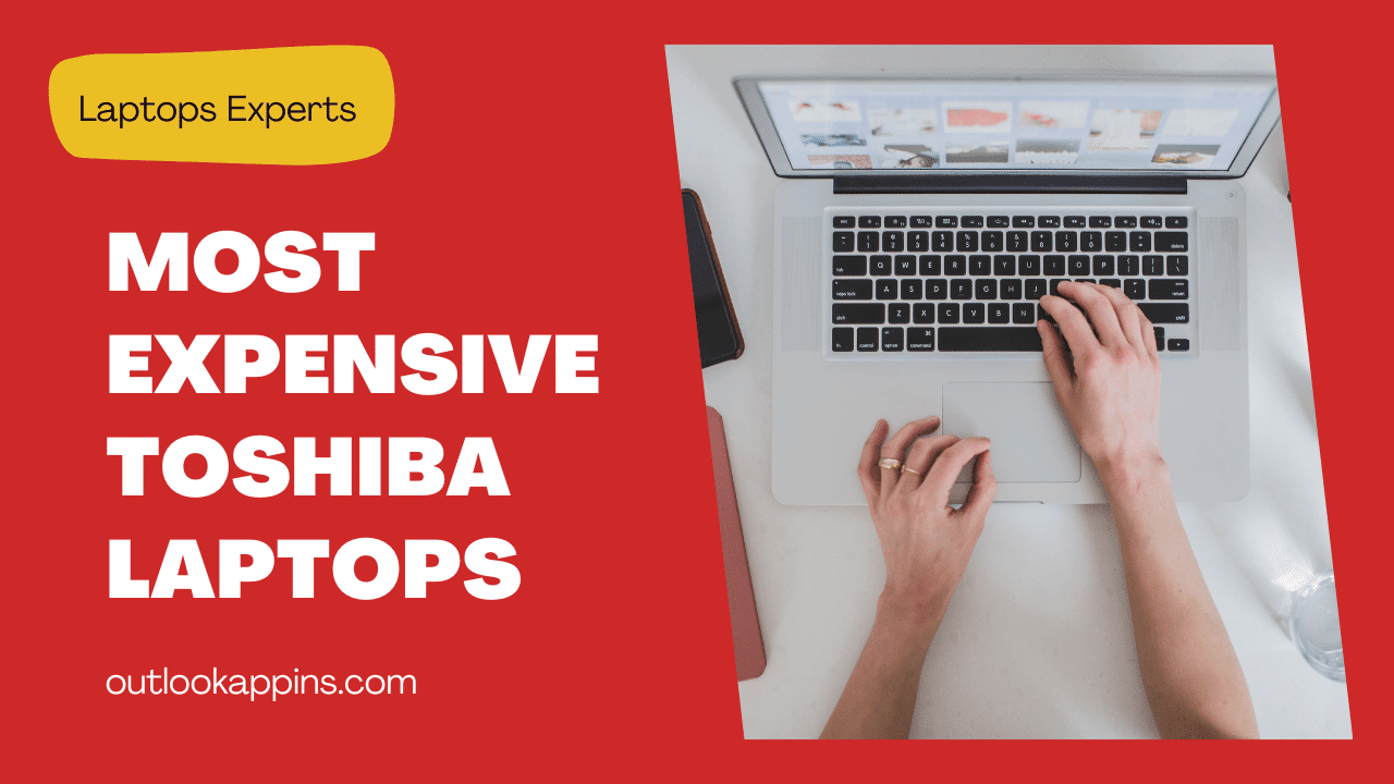 Most Expensive Toshiba Laptops