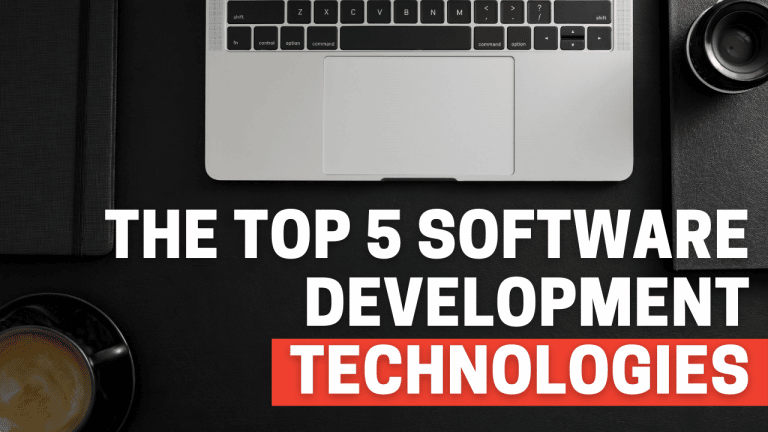 Top 5 Software Development Technologies