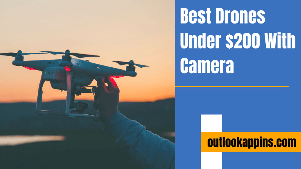 Best Drones Under $200 With Camera