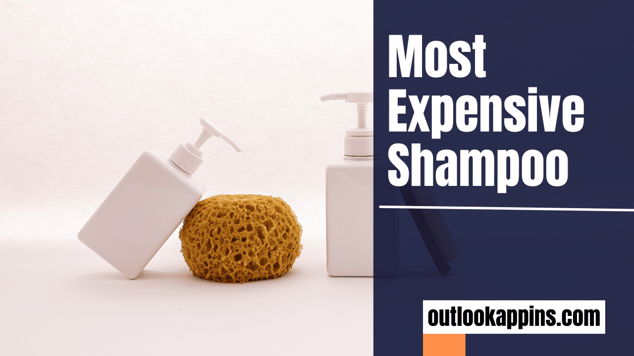 Most Expensive Shampoo