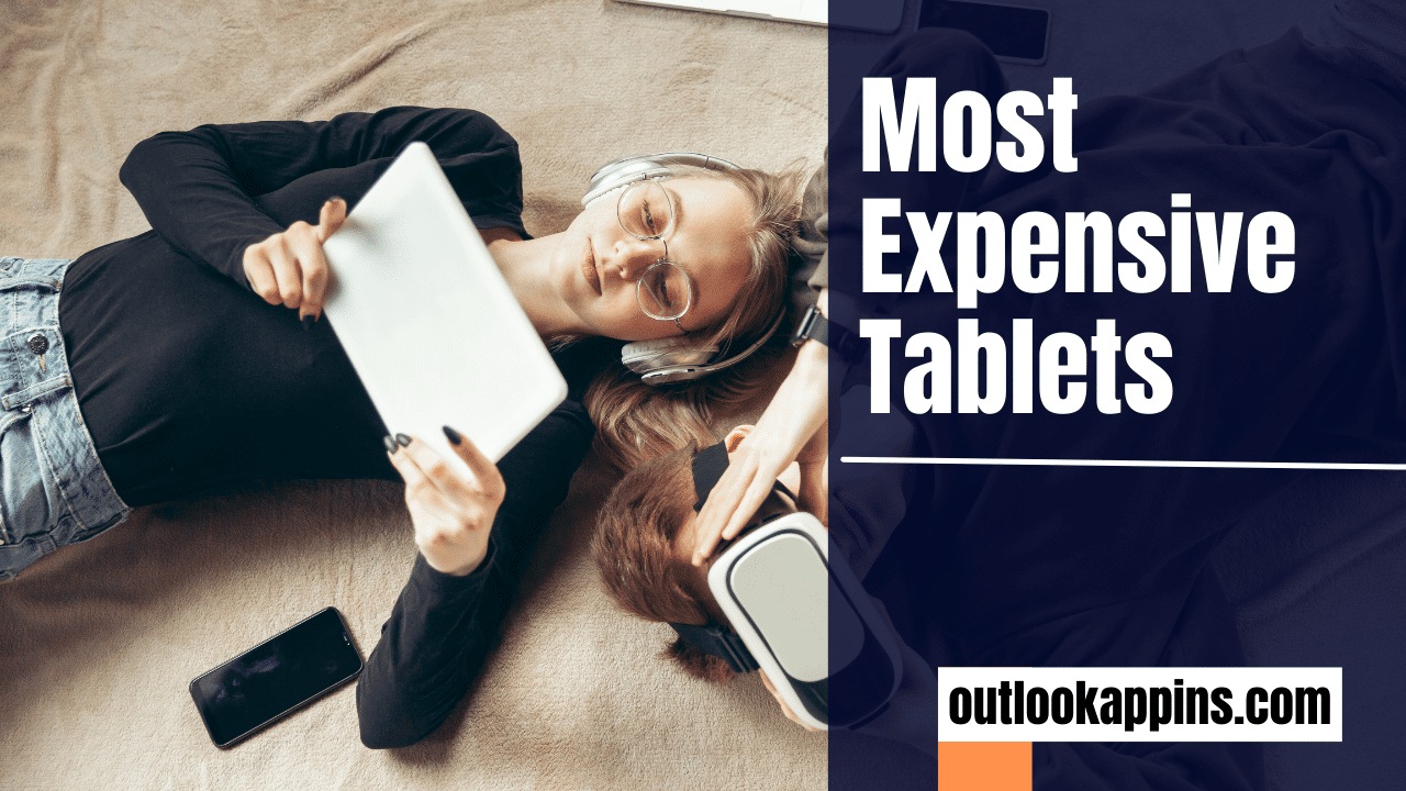 Most Expensive Tablets