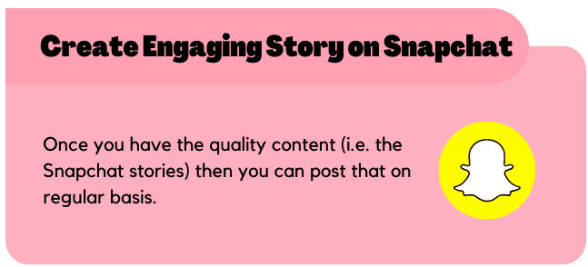Create Engaging Stories on Snapchat:
