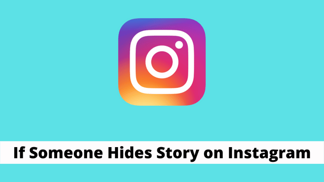 If Someone Hides Story on Instagram