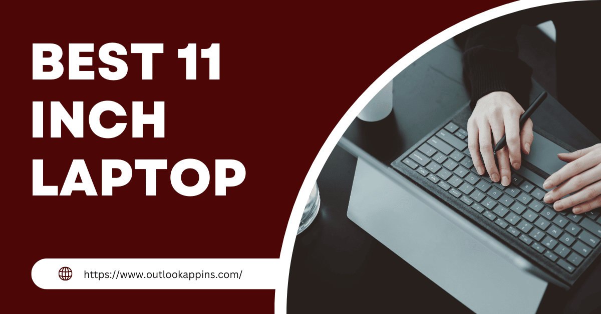 Best 11 Inch Laptop
