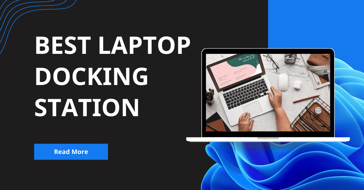Best Laptop Docking Station