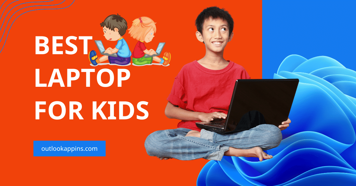 Best Laptop for Kids