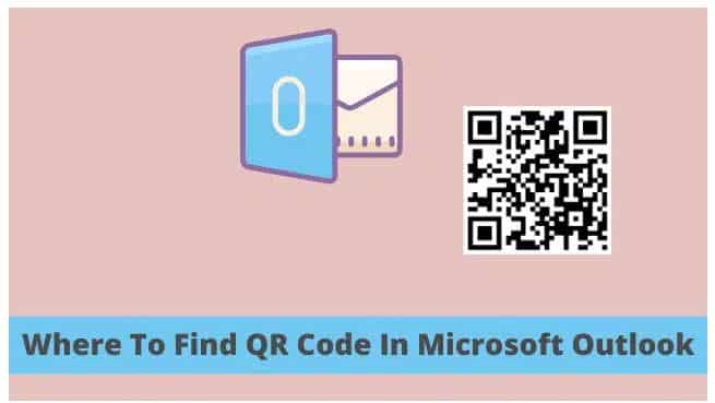 How to Find Qr Code in Microsoft Outlook